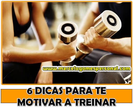 6 Dicas Para Te Motivar a Treinar Musculação