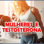 mulheres e testosterona