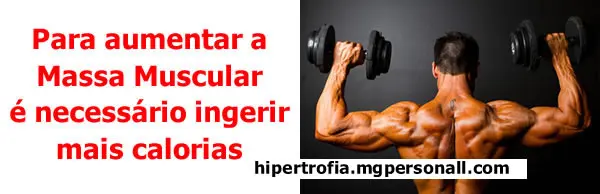 Dieta para Hipertrofia Muscular - Ingerir mais calorias
