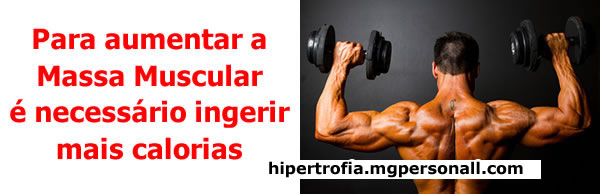 Para Aumentar a massa muscular é preciso ingerir mais calorias