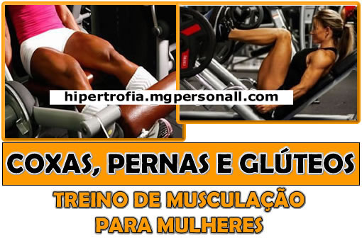 Treino Feminino de Musculação - Coxas, Pernas e Glúteos